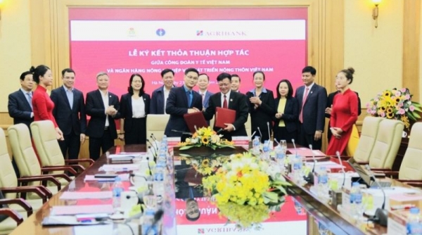 Agribank và Công đoàn Y tế Việt Nam ký kết thỏa thuận hợp tác