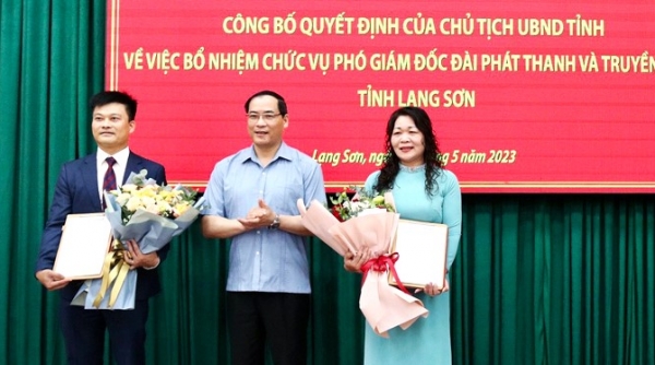 Lạng Sơn: Bổ nhiệm 2 Phó Giám đốc Đài Phát thanh và Truyền hình tỉnh