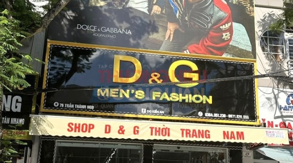 Cửa hàng D&G Kiến An kinh doanh sản phẩm có dấu hiệu giả mạo nhãn hiệu