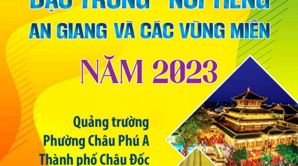 An Giang tổ chức Ngày hội sản phẩm đặc trưng - nổi tiếng An Giang và các vùng miền năm 2023