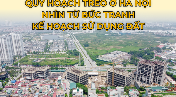 Hệ luỵ từ những dự án "treo", chậm tiến độ ở Hà Nội