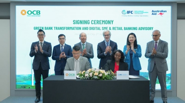 OCB và IFC ký kết thỏa thuận tư vấn chuyển đổi ngân hàng xanh và dịch vụ ngân hàng số