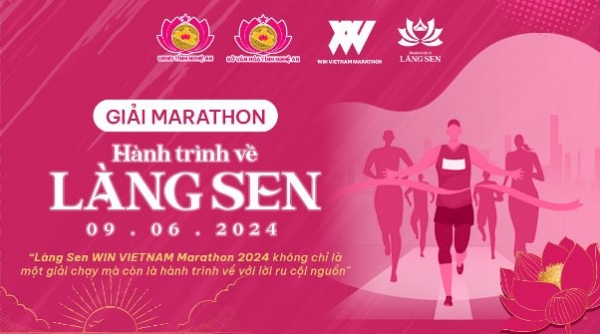 Nghệ An yêu cầu các địa phương, đơn vị phối hợp tổ chức Giải marathon “Hành trình về Làng Sen” năm 2024