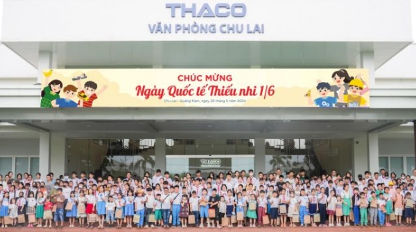 THACO tặng hơn 25.000 phần quà cho con CBNV nhân ngày Quốc tế Thiếu nhi