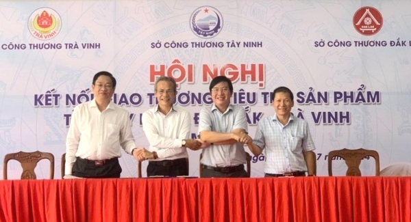 Kết nối giao thương giữa ba tỉnh Đắk Lắk, Trà Vinh và Tây Ninh