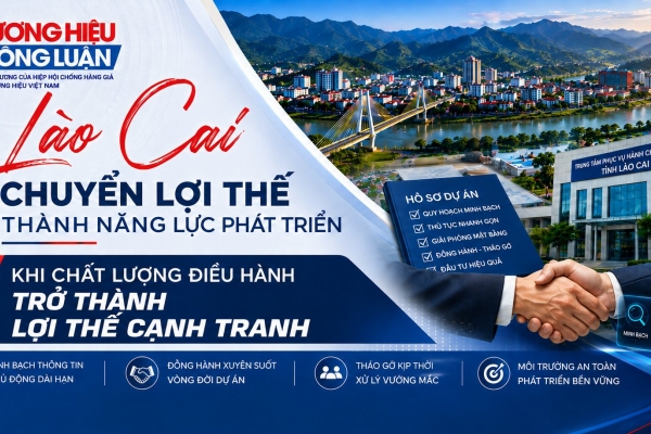 Lào Cai chuyển lợi thế thành năng lực phát triển - Kỳ III: Khi chất lượng điều hành trở thành lợi thế cạnh tranh