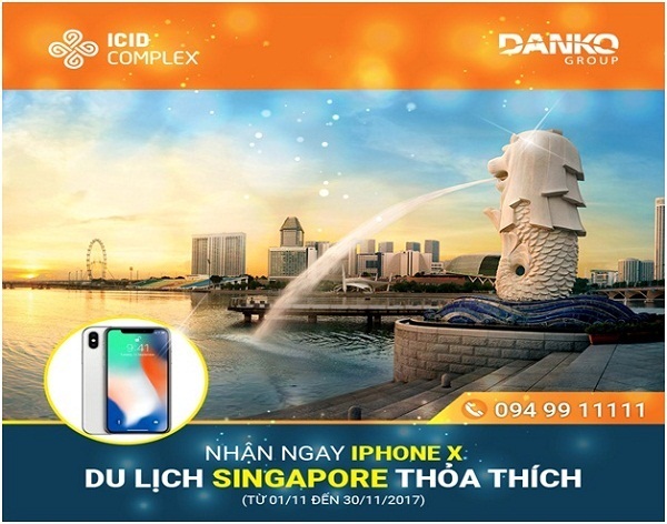 Quà tặng tại lễ trải nghiệm căn hộ mẫu dự án ICID COMPLEX: Iphone X, du lịch Singapore