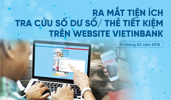 VietinBank ra mắt tiện ích tra cứu số dư sổ/thẻ tiết kiệm trên website