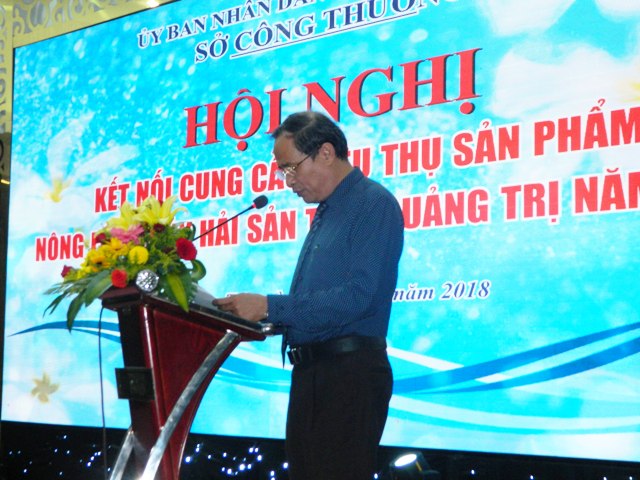 Hội nghị kết nối cung cầu tiêu thụ sản phẩm nông lâm thuỷ hải sản tỉnh Quảng Trị năm 2018