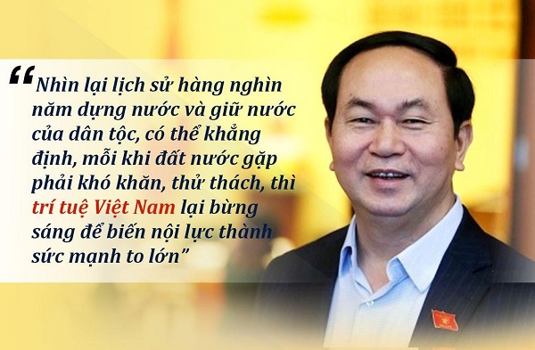 Những câu nói ấn tượng của Chủ tịch nước Trần Đại Quang - Hình 10