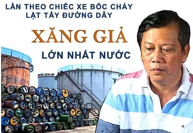 Lật tẩy đường dây xăng giả lớn nhất nước: Bắt kế toán đại gia xăng dầu Trịnh Sướng