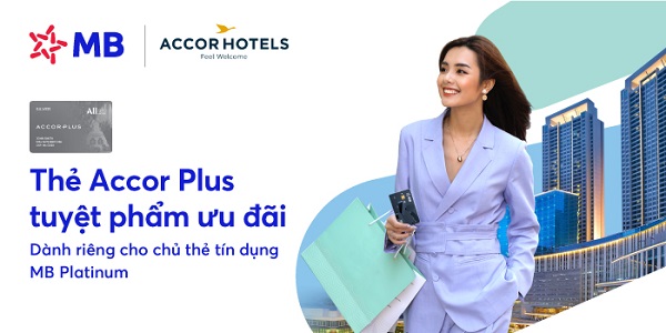 Chủ thẻ được tặng thẻ Accor Plus với nhiều ưu đãi siêu hấp dẫn