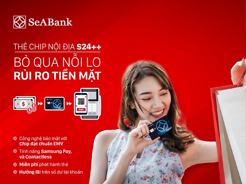 Khách hàng phát hành thẻ chip mới tại SeABank sẽ có cơ hội nhận voucher quà tặng trị giá 10 triệu đồng
