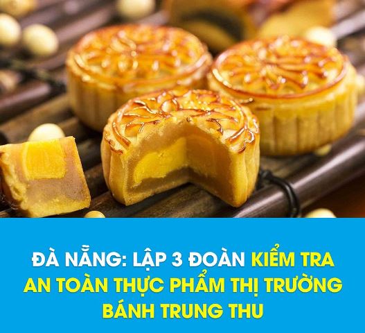 Đà Nẵng: Kiểm soát chất lượng thực phẩm thị trường bánh Trung thu