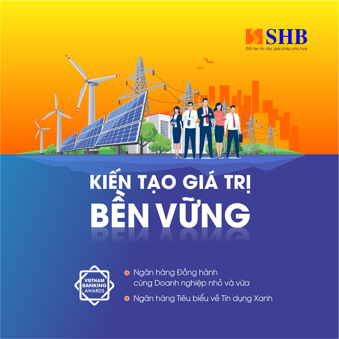 SHB được vinh danh là “Ngân hàng đồng hành cùng DNNVV” và “Ngân hàng Tiêu biểu về Tín dụng Xanh”