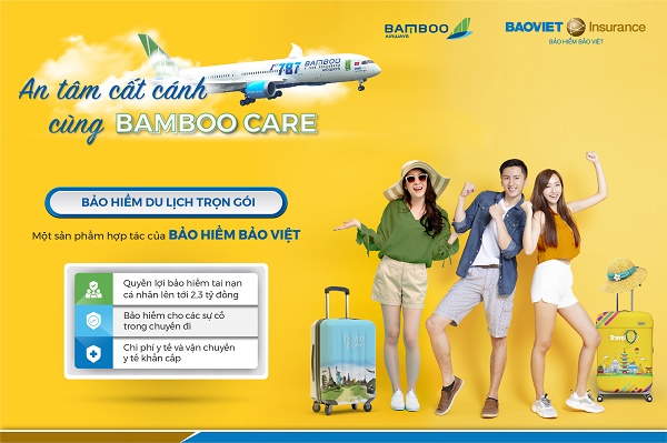 Bảo hiểm du lịch BambooCARE - An tâm từng dặm bay cùng Bảo hiểm Bảo Việt & Bamboo Airways