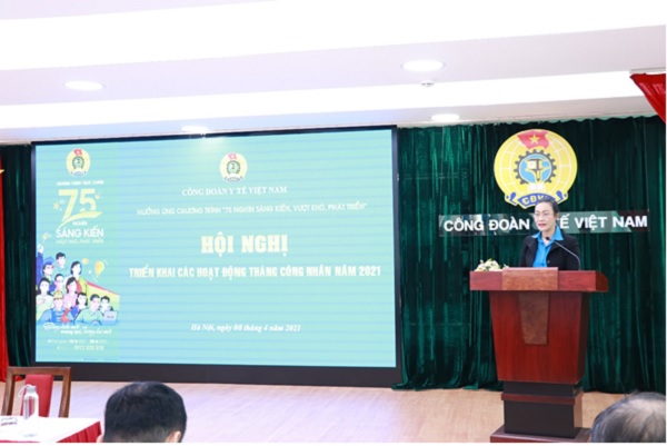 Công đoàn Y tế Việt Nam tổ chức Hội nghị triển khai Kế hoạch hoạt động Tháng công nhân 2021