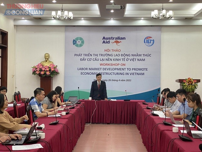 Hội thảo “Phát triển thị trường lao động nhằm thúc đẩy cơ cấu lại nền kinh tế ở Việt Nam”