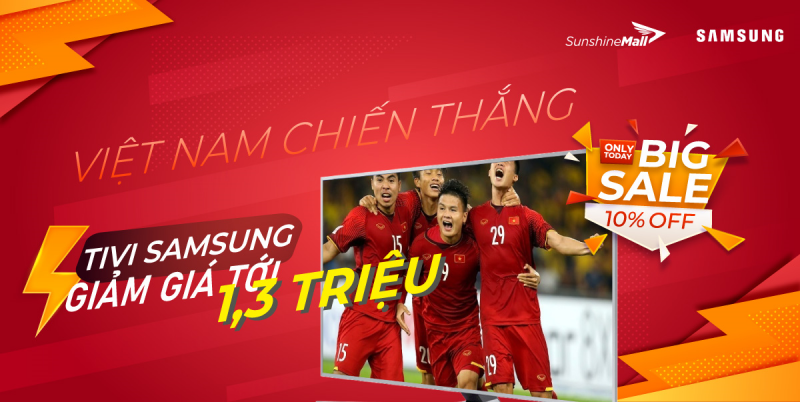 Đồng hành cùng đội tuyển Việt Nam tại vòng loại World Cup 2022, Sunshine Mall giảm giá cực sốc tivi Samsung