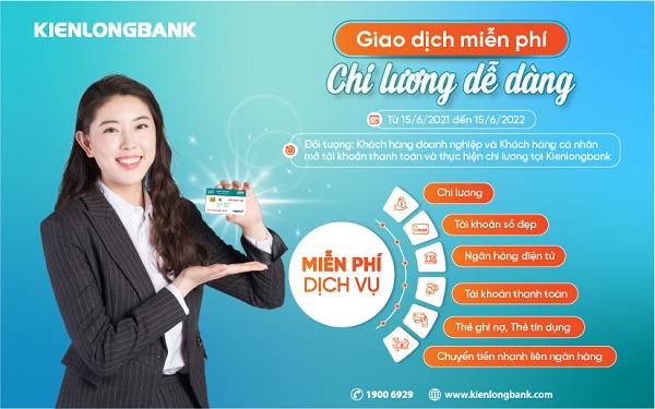 Kienlongbank miễn phí cho khách hàng doanh nghiệp mở tài khoản chi lương