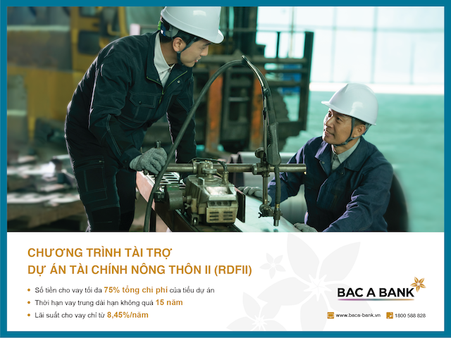 BAC A BANK ưu đãi cho vay từ dự án tài chính nông thôn II (RDFII)
