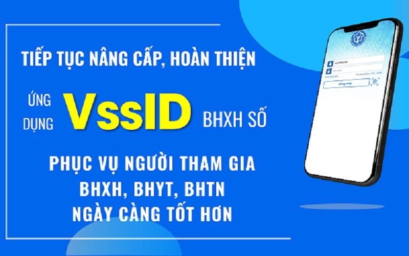Bảo hiểm xã hội Việt Nam tiếp tục nâng cấp, hoàn thiện ứng dụng VssID - Bảo hiểm xã hội số