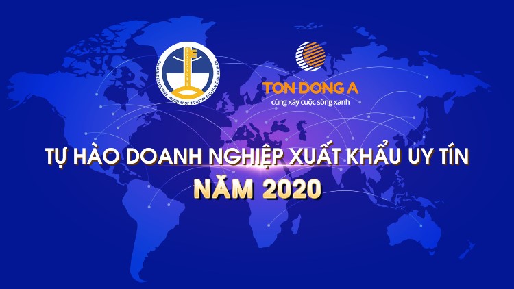 Tôn Đông Á: Tự hào Doanh nghiệp xuất khẩu uy tín năm 2020