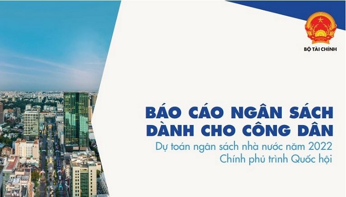 Công bố báo cáo về dự toán ngân sách năm 2022 dành cho công dân