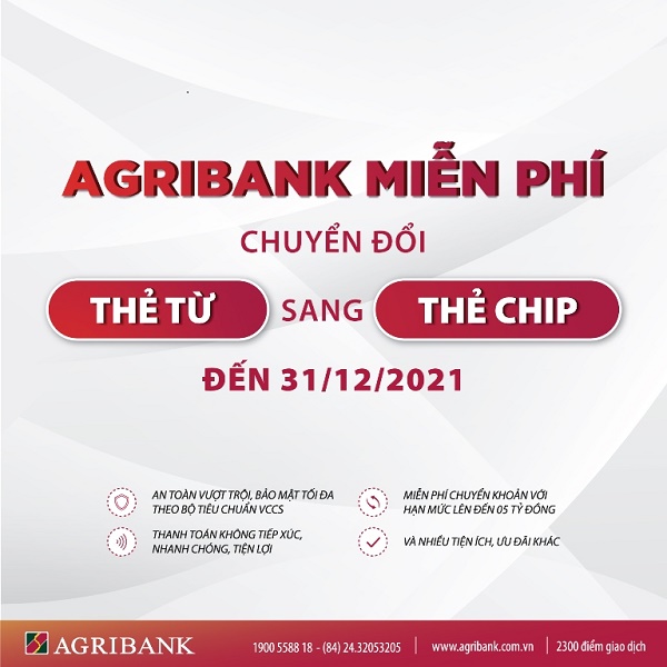Agribank miễn phí chuyển đổi thẻ từ sang thẻ chip cho tất cả khách hàng đến 31/12/2021