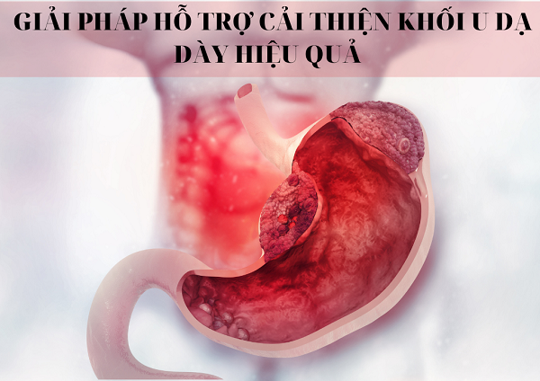 Oncolysin - Giải pháp hỗ trợ cải thiện khối u dạ dày hiệu quả