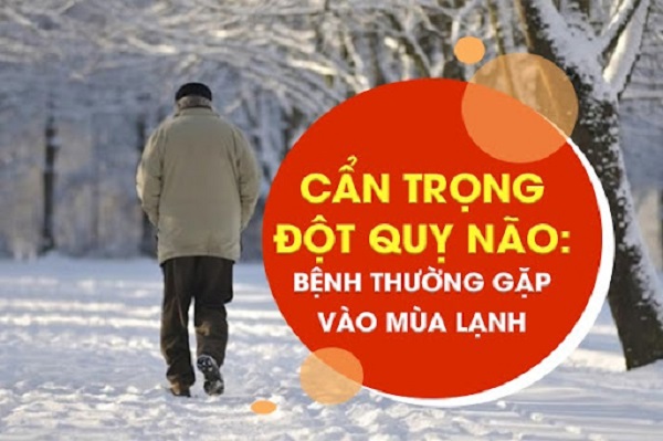 Cẩn trọng đột quỵ não: Bệnh thường gặp vào mùa lạnh