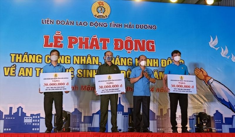 Liên đoàn Lao động tỉnh Hải Dương tổ chức phát động Tháng Công nhân và Tháng hành động về an toàn vệ sinh lao động năm 2022.