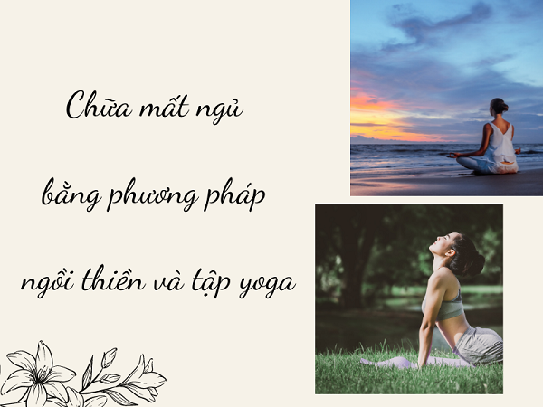 Ngồi thiền, tập yoga là cách trị mất ngủ kéo dài hiệu quả