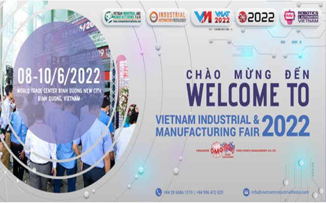 Sáng nay (8/6) Khai mạc Triển lãm công nghiệp và sản xuất Việt Nam năm 2022 tại Bình Dương