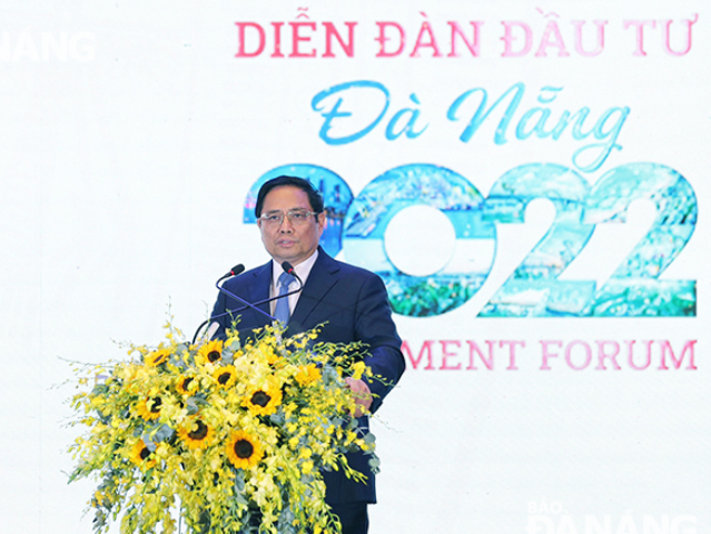 Thủ tướng Chính phủ Phạm Minh Chính phát biểu chỉ đạo tại Diễn đàn Đầu tư Đà Nẵng 2022.
