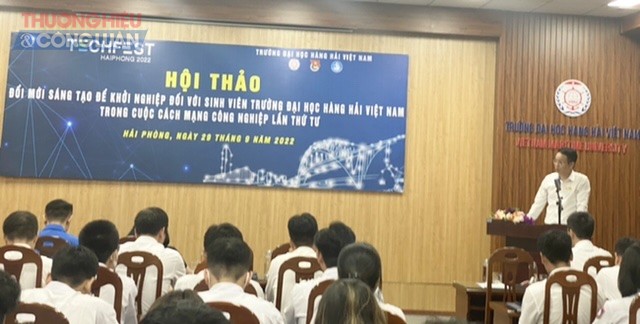 Hội thảo “Đổi mới sáng tạo để khởi động nghiệp vụ cho sinh viên Trường Đại học Hàng Hải Việt Nam trong cách mạng công nghiệp lần thứ tư”
