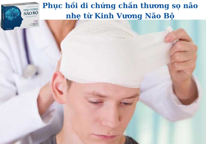 Phục hồi di chứng chấn thương sọ não nhẹ từ Kinh Vương Não Bộ