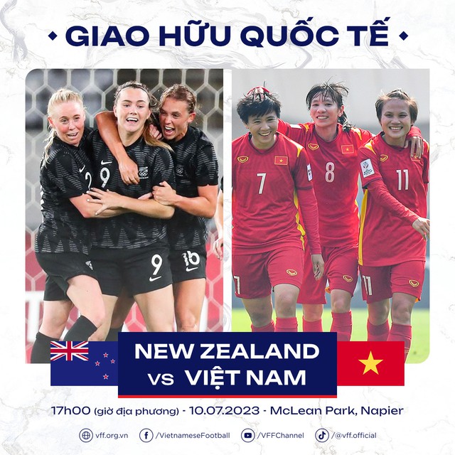 Ngày 10/7, ĐT nữ Việt Nam thi đấu giao hữu với đồng chủ nhà World Cup 2023, ĐT nữ New Zealand.