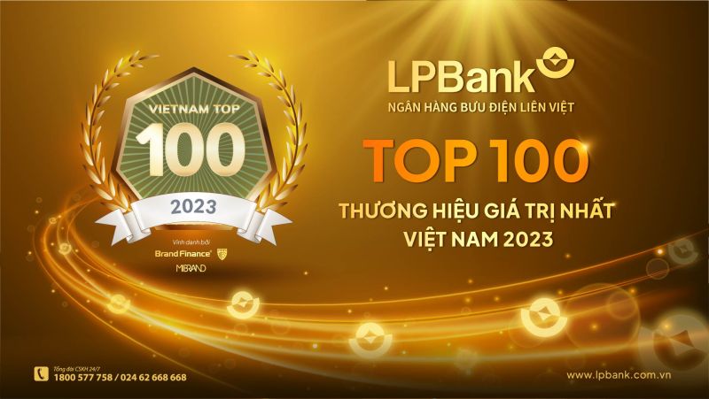 Được vinh danh trong Top 100 Thương hiệu giá trị nhất Việt Nam 2023 là thước đo quan trọng cho sự thành công và nâng tầm vị thế của LPBank trong lĩnh vực Tài chính - Ngân hàng tại Việt Nam