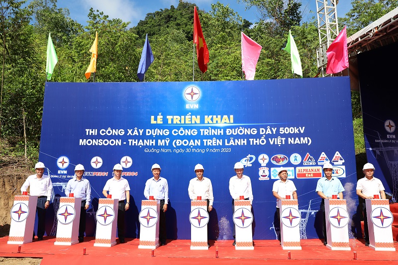 Phát động thi công xây dựng dự án đường dây 500kV Monsoon - Thạnh Mỹ (đoạn trên lãnh thổ Việt Nam)