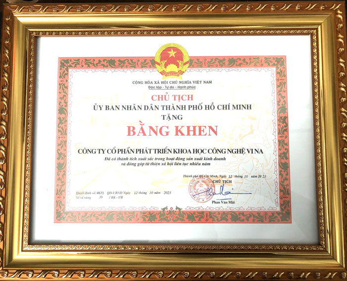 Bằng khen UBND TP. Hồ Chí Minh trao tặng cho Vina CHG vì có thành tích xuất sắc trong hoạt động sản xuất kinh doanh và đóng góp từ thiện xã hội nhiều năm.