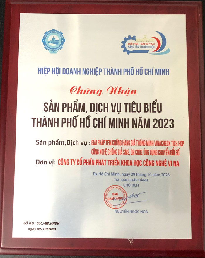 Chứng nhận Sản phẩm, dịch vụ tiêu biểu TP. Hồ Chí Minh năm 2023 cho “Giải pháp tem chống hàng giả thông minh Vinacheck tích hợp công nghệ chống giả SMS, QR Code ứng dụng chuyển đổi số” của Vina CHG.