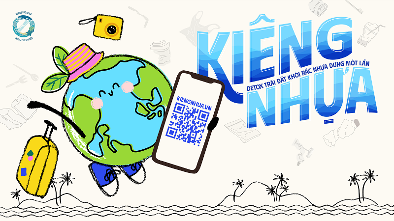 Kiêng Nhựa - giúp Trái đất thoát khỏi cuộc khủng hoảng ô nhiễm