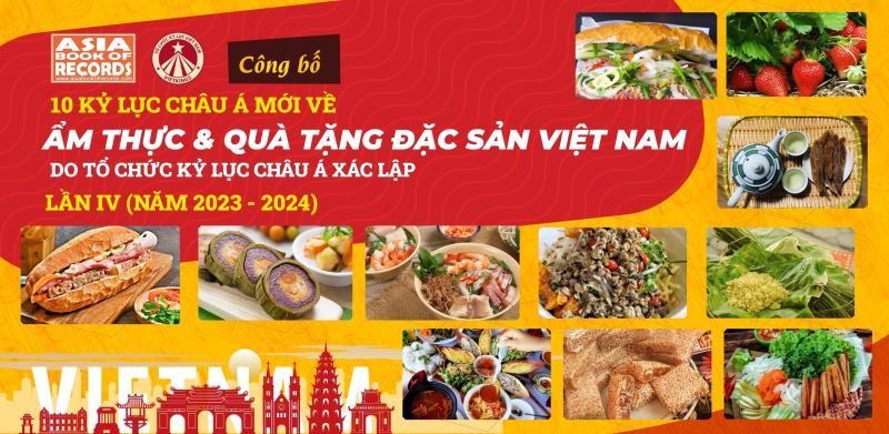 Đến nay Việt Nam có 60 món ăn, đặc sản đạt kỷ lục Châu Á