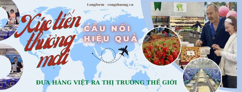Cầu nối quan trọng đưa thương hiệu Việt Nam ra thế giới