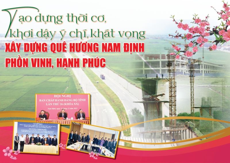 Tạo dựng thời cơ, khơi dậy ý chí, khát vọng xây dựng quê hương Nam Định phồn vinh, hạnh phúc