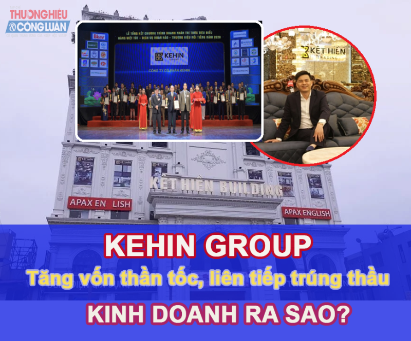 Tăng vốn, thương hiệu KEHIN Group đẩy mạnh kinh doanh