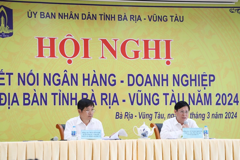 Ông Lê Ngọc Khánh Phó Chủ tịch UBND tỉnh BR-VT và ông Nguyễn Lợi, Giám đốc NHNN-Chi nhánh tỉnh chủ trì Hội nghị