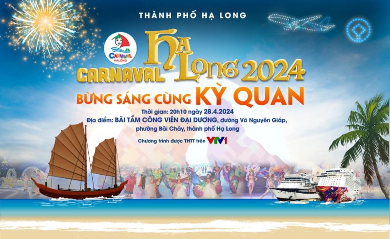 Lễ hội Carnaval Hạ Long 2024: “Bừng sáng cùng kỳ quan”