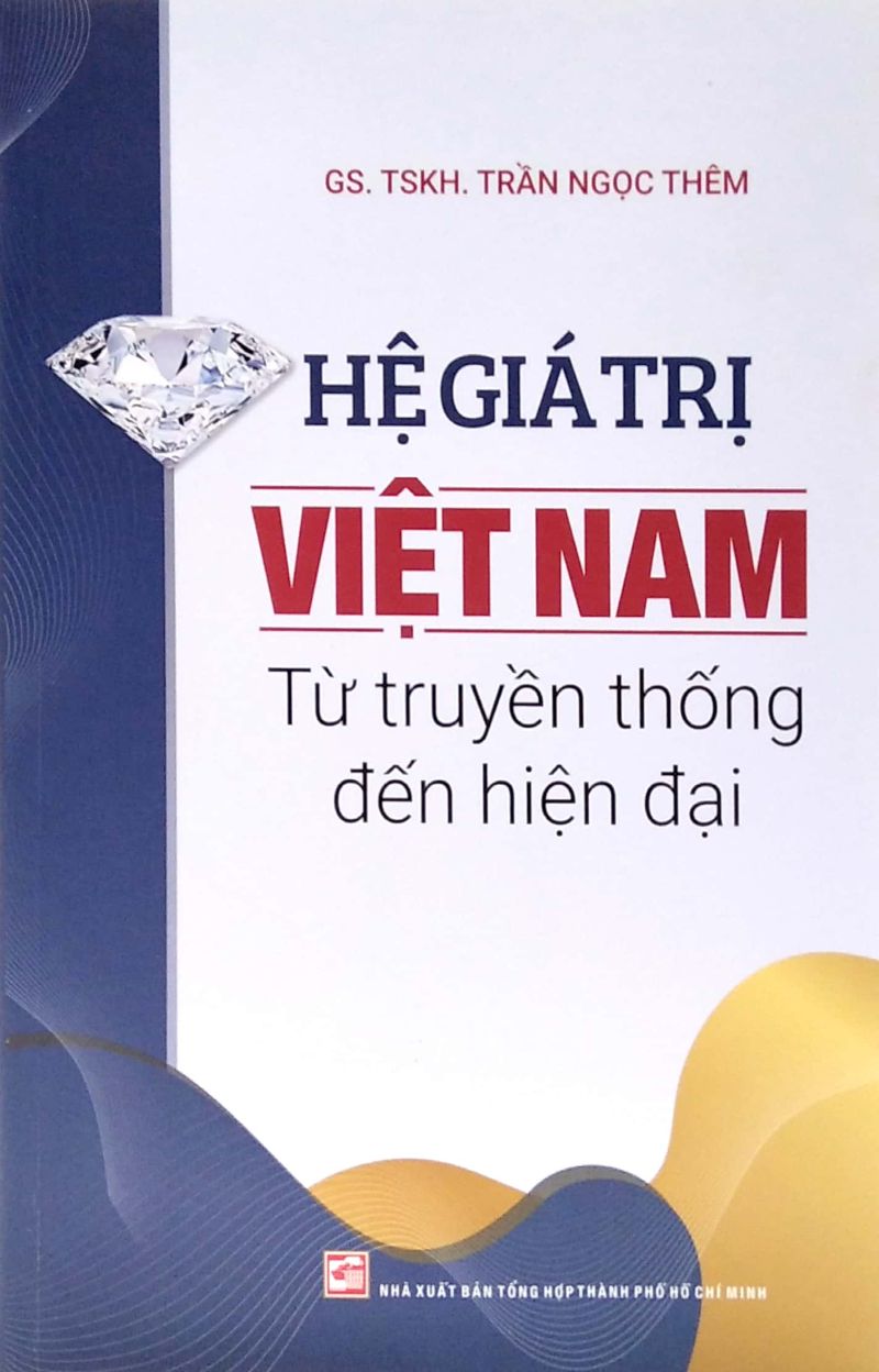 Hệ giá trị: Quốc gia, văn hóa, gia đình và chuẩn mực con người Việt Nam được xây dựng như thế nào? Ảnh internet.